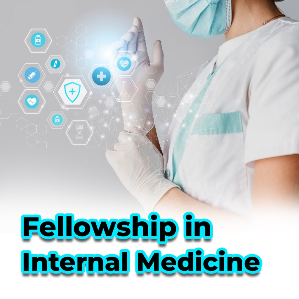 Fellowship in Internal Medicine